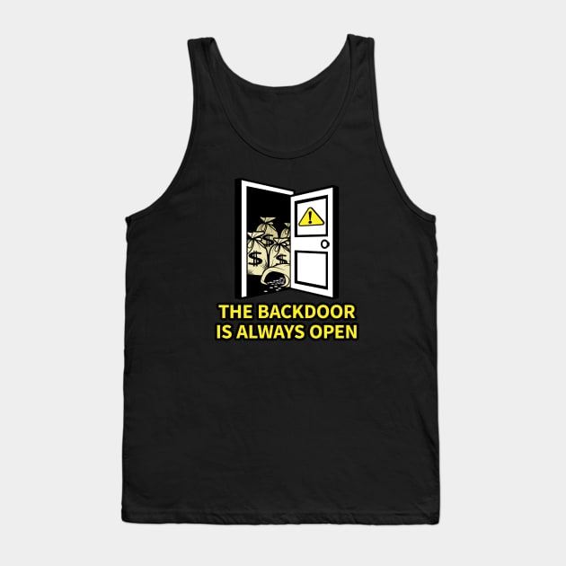 The Backdoor is Always Open Tank Top by KFig21